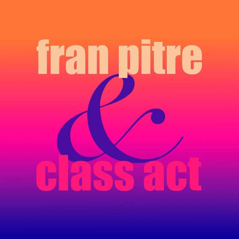 Fran Pitre and Class Act