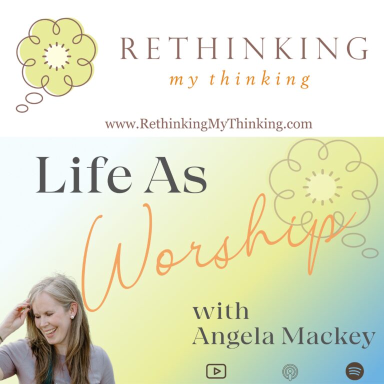 Rethinking My Thinking